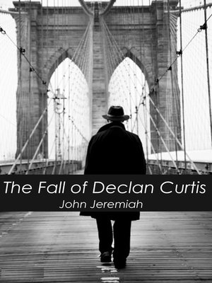 cover image of The Fall of Declan Curtis